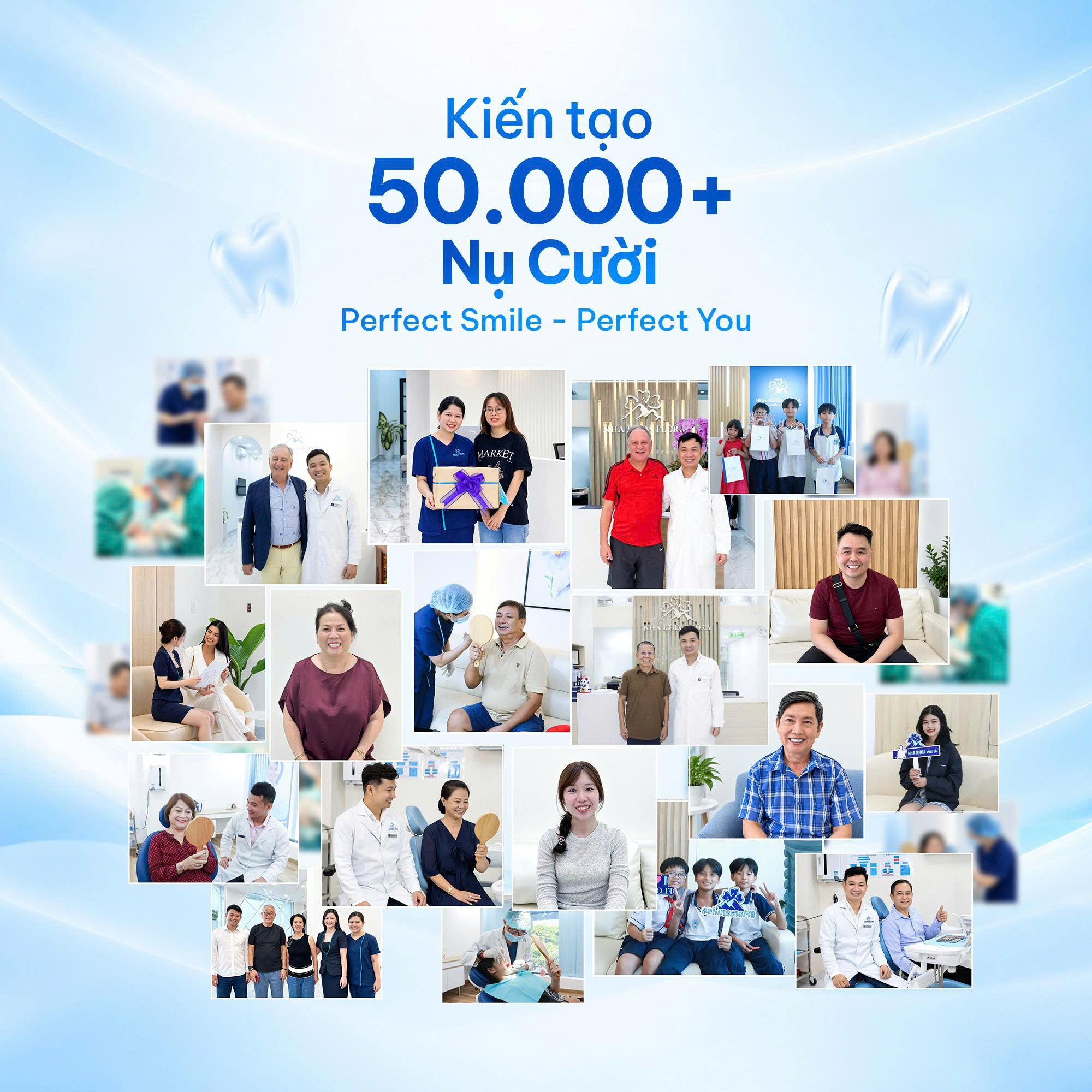 Kiến tạo 50.000+ Nụ Cười - Perfect Your Smile - Nha Khoa Flora