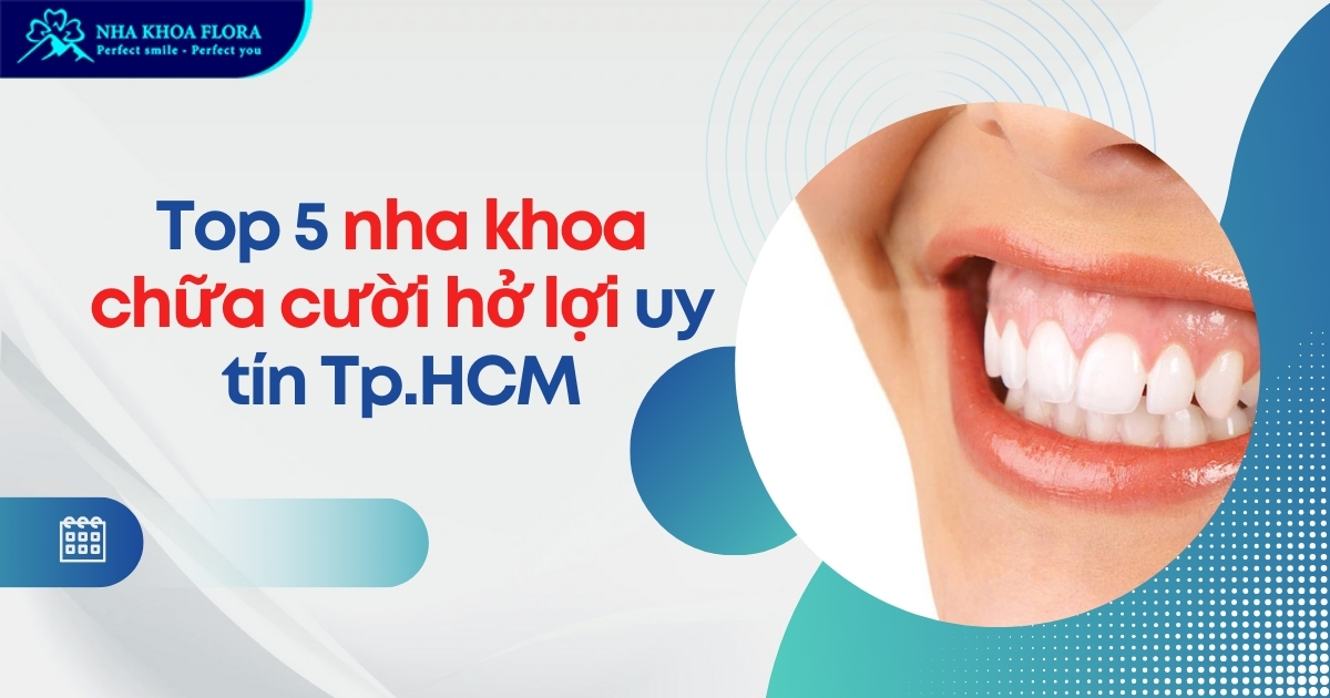 Nha khoa điều trị cười hở lợi uy tín TPHCM