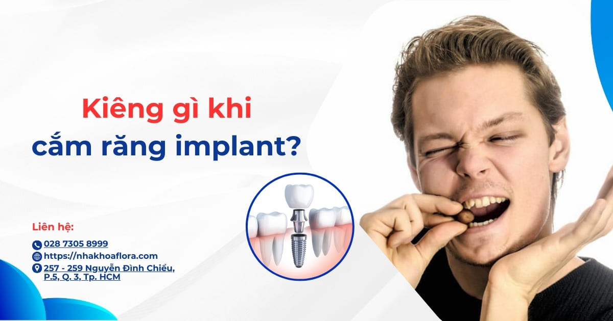 Kiêng gì khi cắm răng implant để nhanh hồi phục vết thương?