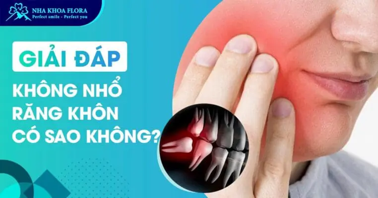 [Hỏi Đáp]: Không Nhổ Răng Khôn Có Sao Không? 5