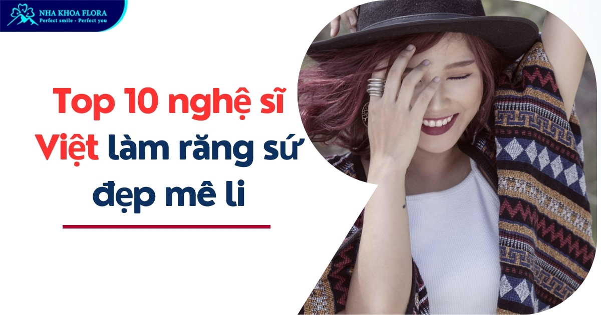 Những nghệ sĩ Việt làm răng sứ đẹp xuýt xoa vạn người mê