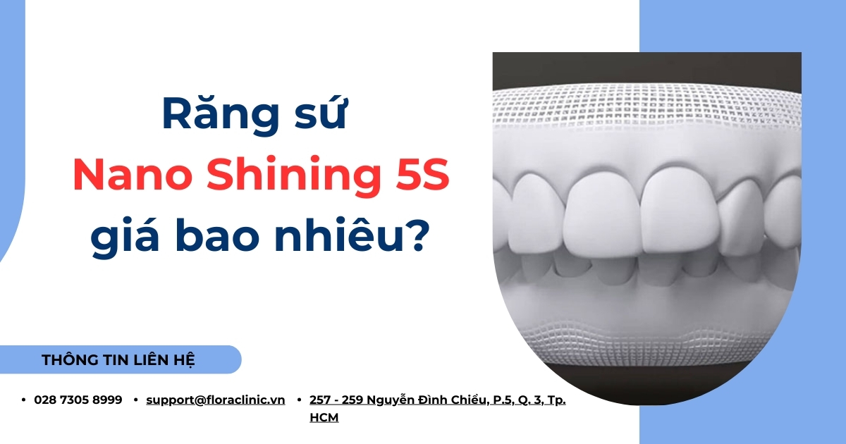 Răng sứ Nano Shining 5S giá bao nhiêu mới nhất hiện nay