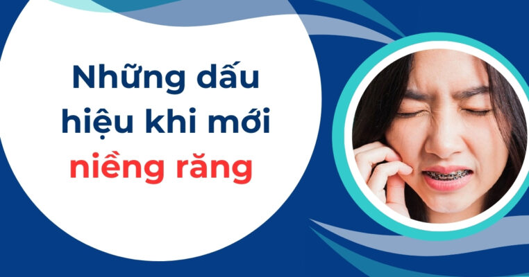 những dấu hiệu khi mới niềng răng
