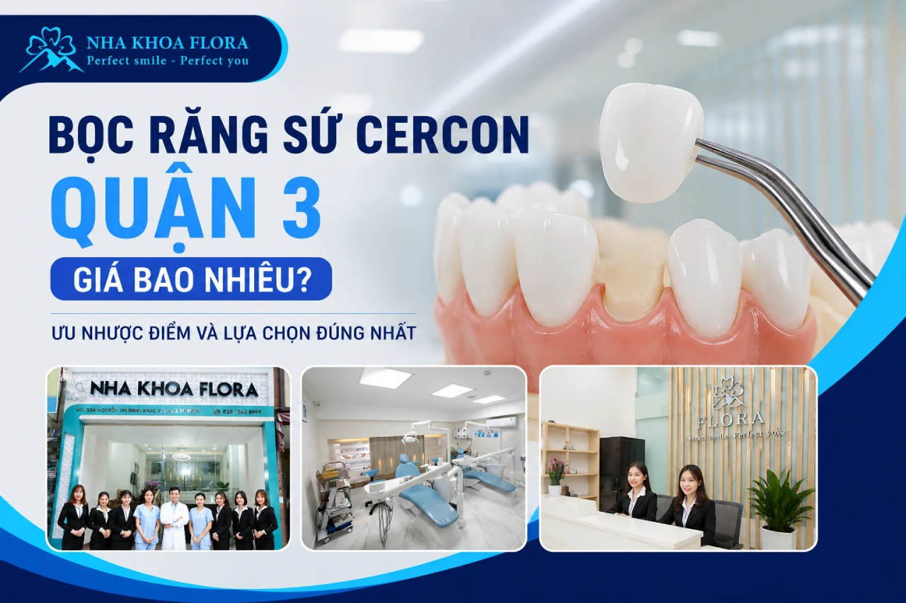 Bọc răng sứ Cercon Quận 3 giá bao nhiêu Ưu nhược điểm và lựa chọn đúng nhất dd