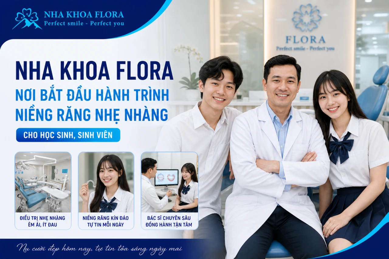 Nha Khoa Floara - Nơi bắt đầu hành trình niềng răng nhẹ nhàng cho học sinh, sinh viên